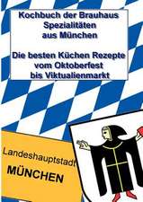 Kochbuch der Brauhaus Spezialitäten aus München