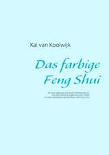 Das farbige Feng Shui