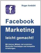 Facebook Marketing leicht gemacht!