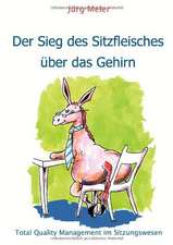 Der Sieg des Sitzfleisches über das Gehirn