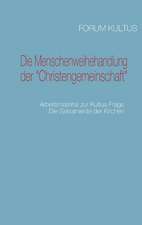 Die Menschenweihehandlung der "Christengemeinschaft"