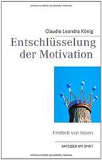 Entschlüsselung der Motivation