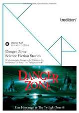 Danger Zone - Science Fiction Stories