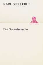 Die Gottesfreundin