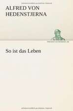 So Ist Das Leben