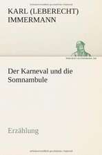 Der Karneval Und Die Somnambule: Philaletis)