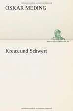 Kreuz Und Schwert: Philaletis)