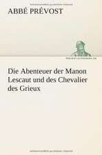 Die Abenteuer Der Manon Lescaut Und Des Chevalier Des Grieux: Philaletis)