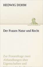 Der Frauen Natur Und Recht: Erzahlung in Neun Briefen