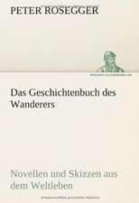 Das Geschichtenbuch Des Wanderers: Im Schatten Napoleons