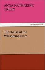 The House of the Whispering Pines