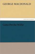 Gutta-Percha Willie