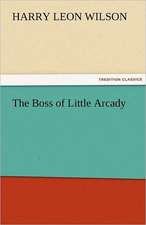 The Boss of Little Arcady