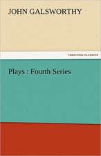 Plays : Fourth Series
