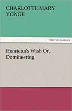 Henrietta's Wish Or, Domineering