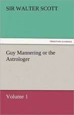 Guy Mannering or the Astrologer