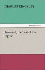 Hereward, the Last of the English