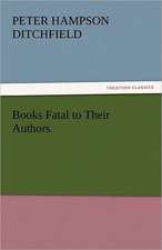 Books Fatal to Their Authors