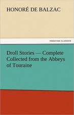 Droll Stories - Complete Collected from the Abbeys of Touraine