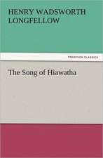 The Song of Hiawatha