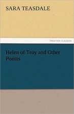 Helen of Troy and Other Poems