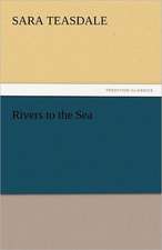 Rivers to the Sea