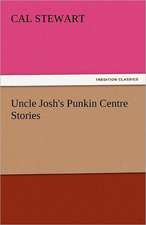 Uncle Josh's Punkin Centre Stories