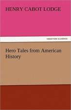 Hero Tales from American History