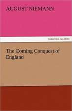 The Coming Conquest of England