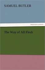 The Way of All Flesh