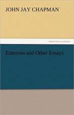 Emerson and Other Essays