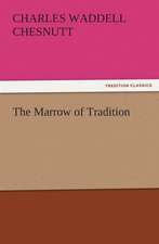 The Marrow of Tradition