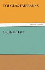 Laugh and Live