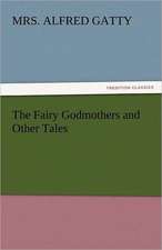 The Fairy Godmothers and Other Tales