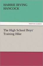 The High School Boys' Training Hike