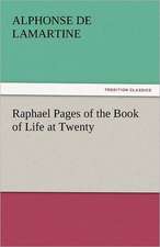 Raphael Pages of the Book of Life at Twenty