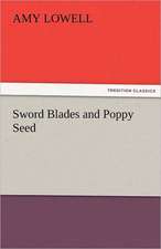 Sword Blades and Poppy Seed