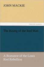 The Rising of the Red Man