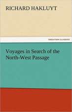 Voyages in Search of the North-West Passage