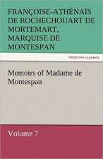 Memoirs of Madame de Montespan - Volume 7