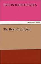 The Heart-Cry of Jesus