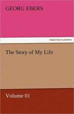 The Story of My Life - Volume 01