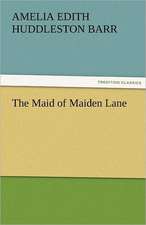 The Maid of Maiden Lane