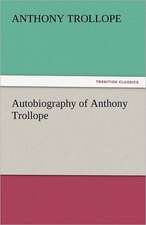 Autobiography of Anthony Trollope