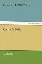 Carnac's Folly, Volume 1.