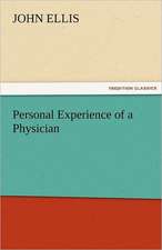 Personal Experience of a Physician