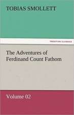 The Adventures of Ferdinand Count Fathom - Volume 02