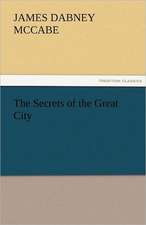 The Secrets of the Great City