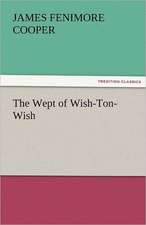 The Wept of Wish-Ton-Wish