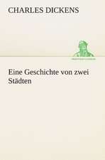 Eine Geschichte Von Zwei Stadten.: Chiefly Papers on the Imagination, and on Shakespeare